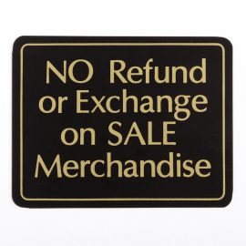 NO Refund or Exchange on SALE Merchandise Sign