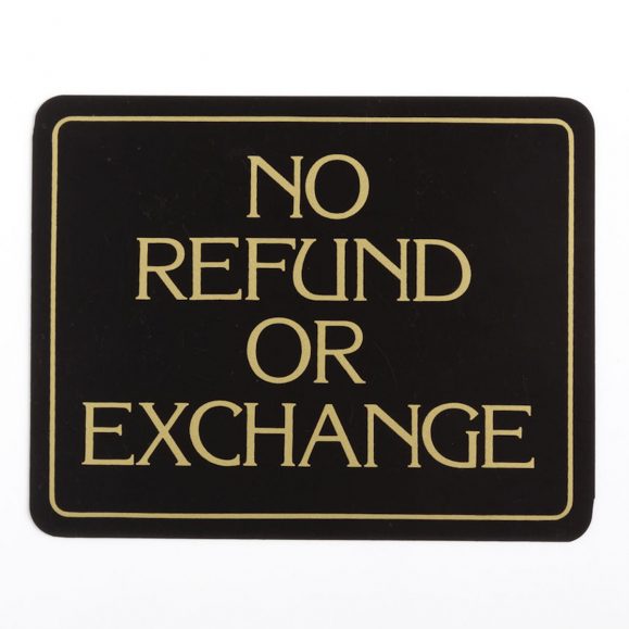 No Refund or Exchange Sign