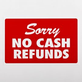 Sorry No Cash Refund Sign